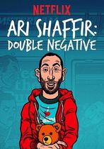 Ari Shaffir: Dublă negație