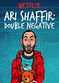 Film Ari Shaffir: Double Negative