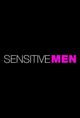 Film - Sensitive Men