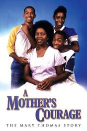 Poster A Mother's Courage: The Mary Thomas Story