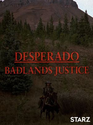 Desperado: Badlands Justice poster