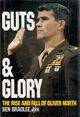 Film - Guts and Glory: The Rise and Fall of Oliver North