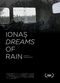 Film Ionas Dreams of Rain
