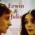 Erwin und Julia