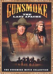 Poster Gunsmoke: The Last Apache