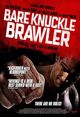 Film - Bare Knuckle Brawler