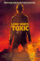 Film - Look Who's Toxic