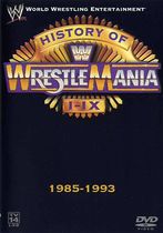 WWE: The History of WrestleMania I-IX 