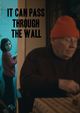 Film - Trece si prin perete