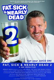 Poster Fat, Sick & Nearly Dead 2