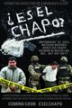 Film - Es El Chapo?