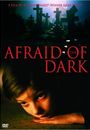 Film - Afraid of the Dark