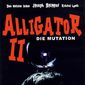 Poster 10 Alligator II: The Mutation
