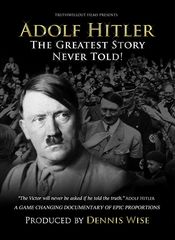 Poster Adolf Hitler: The Greatest Story Never Told