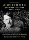 Film Adolf Hitler: The Greatest Story Never Told