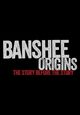 Film - Banshee Origins