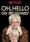 Film Oh, Hello on Broadway