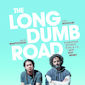 Poster 1 The Long Dumb Road