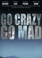 Film Go Crazy Go Mad