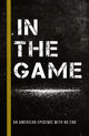 Film - In the Game