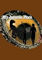 My Jurassic Place 