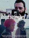 About Strangers: Road Series Volume One 
