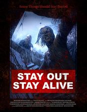 Poster Stay Out Stay Alive