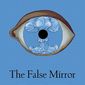 Poster 2 The False Mirror: +/-