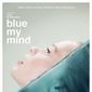 Poster 2 Blue My Mind