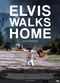Film Elvis Walks Home
