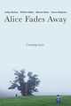 Film - Alice Fades Away