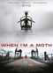 Film When I'm a Moth