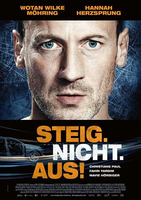 Steig. Nicht. Aus! poster