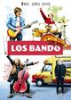 Film - Los Bando