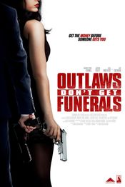 Poster Outlaws Don't Get Funerals