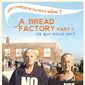 Poster 2 A Bread Factory, Part One