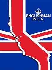 Poster Englishman in L.A: The Movie