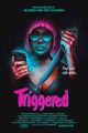 Film - Triggered