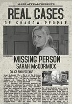 Shadow People Last Known Footage of Sarah McCormick 