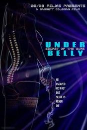 Poster Under Belly: Secret of the Guns