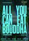 Film All You Can Eat Buddha