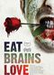 Film Eat Brains Love