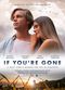 Film If You're Gone