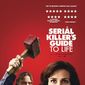 Poster 3 A Serial Killer's Guide to Life