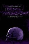I Dream of a Psychopomp 