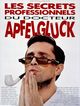 Film - Les secrets professionnels du Dr Apfelglück