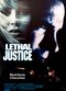 Film Lethal Justice