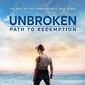 Poster 1 Unbroken: Path to Redemption