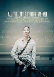 Poster All the Little Things We Kill