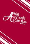 A Kiss on Candy Cane Lane 